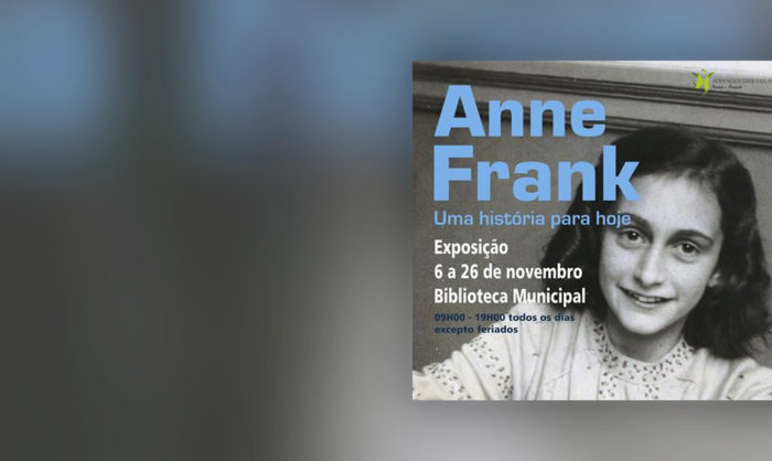 Chaves acolhe exposição “Anne Frank: Uma história para hoje”